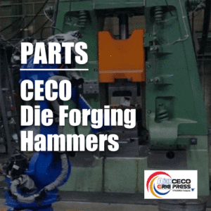 CECO Die Forger Hammer Parts